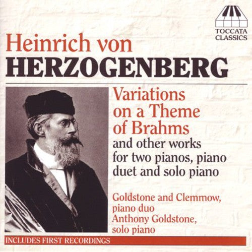 Herzogenberg / Goldstone / Clemmow: Variations on a Theme of Brahms