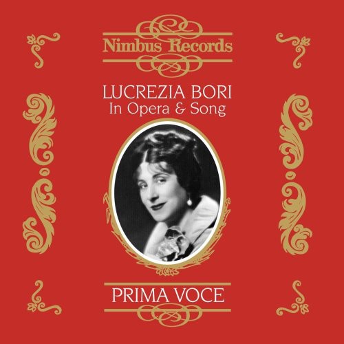 Bori, Lucrezia: Lucrezia Bori in Opera & Song