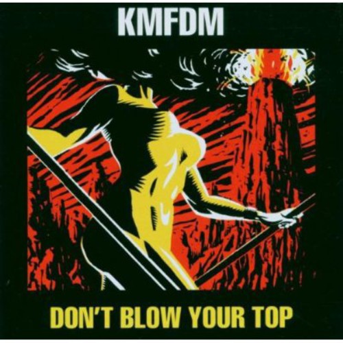 KMFDM: Don't Blow Your Top