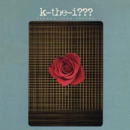 K-the-I: Broken Love Letter