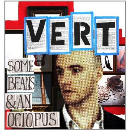 Vert: Some Beans & An Octopus