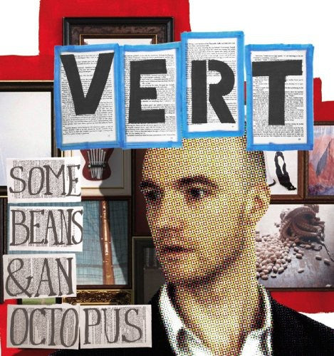 Vert: Some Beans and An Octopus