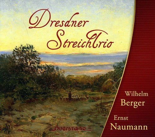 Naumann / Berger / Dresden Streichtrio: String Trios