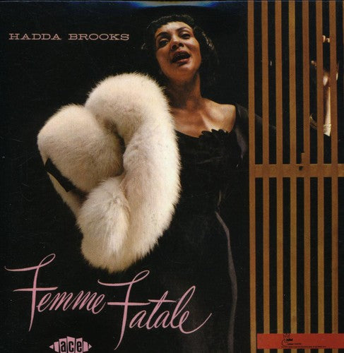 Brooks, Hadda: Femme Fatale