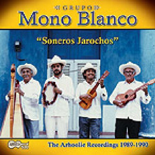Grupo Mono Blanco: Soneros Jarochos