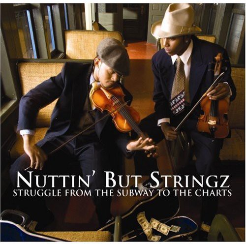 Nuttin But Stringz: Struggle from the Subway to the Charts