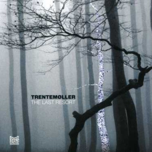 Trentemoller: The Last Resort