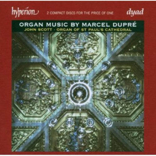 Dupre / Scott: Organ Music