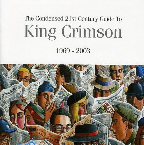 King Crimson: The Condensed 21st Century Guide To King Crimson