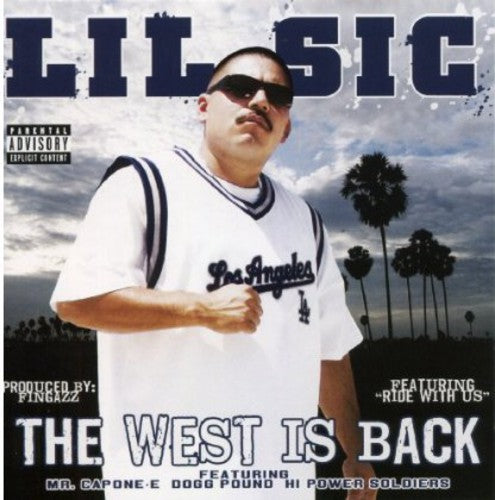 Lil Sic: West Is Back