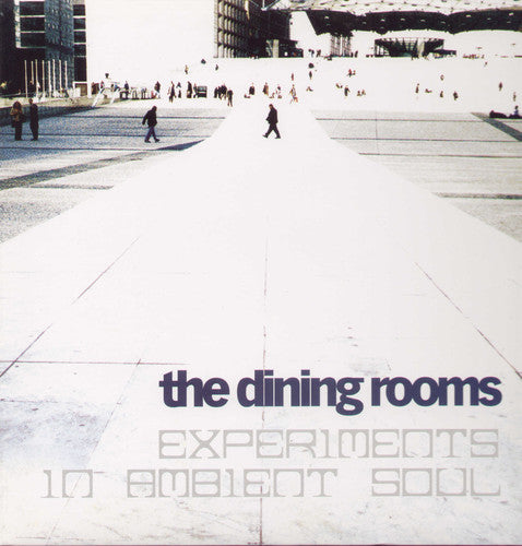 Dining Rooms: Expermients in Ambient Soul