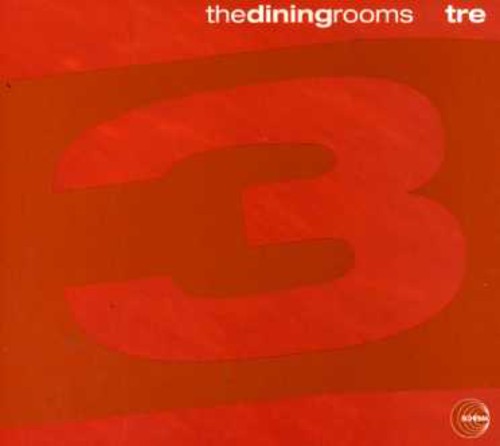 Dining Rooms: Tre