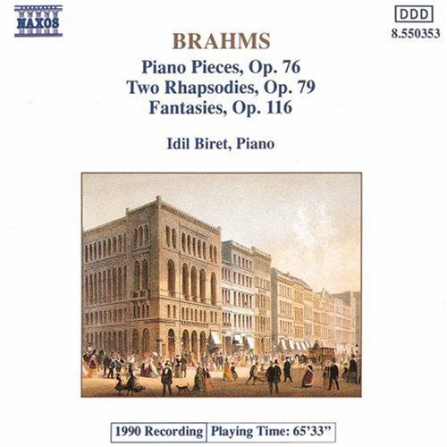 Brahms / Biret: Piano Pieces 76, 79 & 116