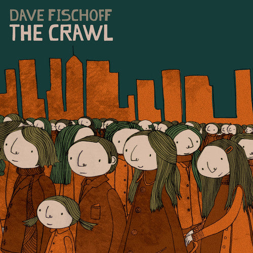 Fischoff, Dave: The Crawl