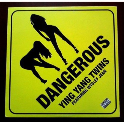 Ying Yang Twins: Dangerous