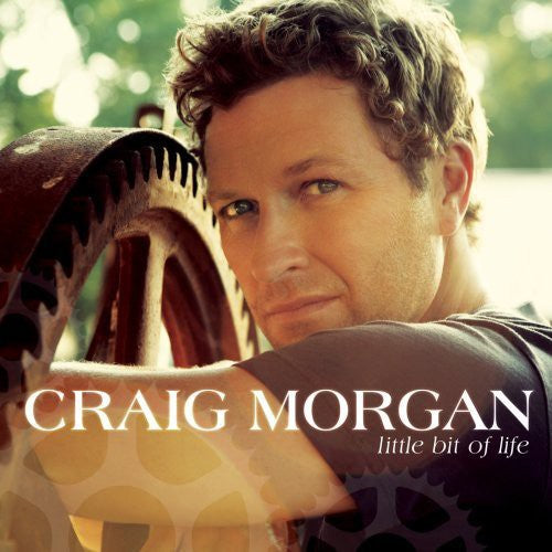 Morgan, Craig: Little Bit of Life