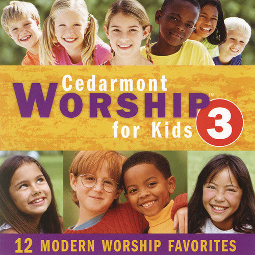 Cedarmont Kids: Cedarmont Kids Worship For Kids, Vol. 3