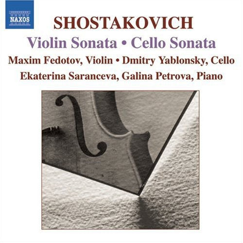 Shostakovich / Fedotov / Yablonsky / Saranceva: Violin & Cello Sonatas