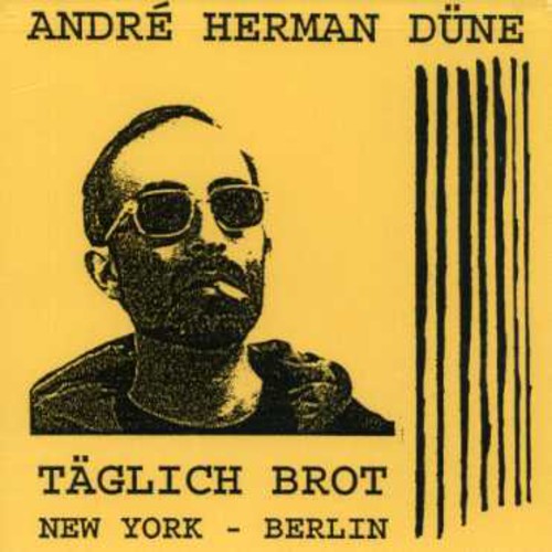 Dune, Andre Herman: Taglich Brot