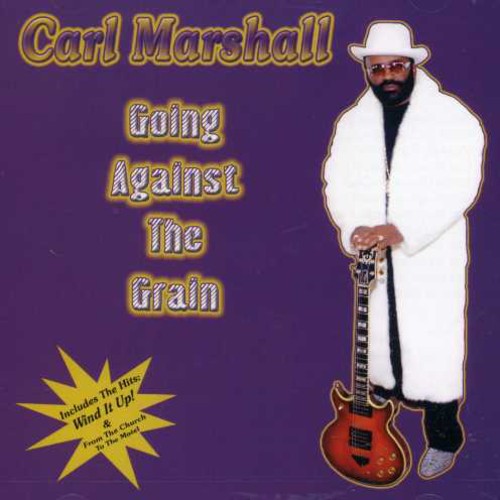 Marshall, Carl: Going Against the Grain