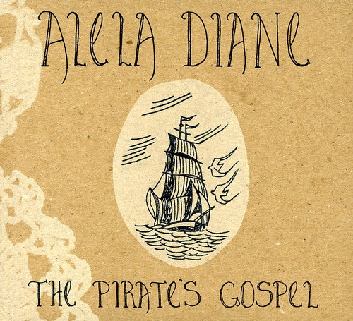 Diane, Alela: The Pirate's Gospel
