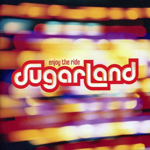 Sugarland: Enjoy the Ride