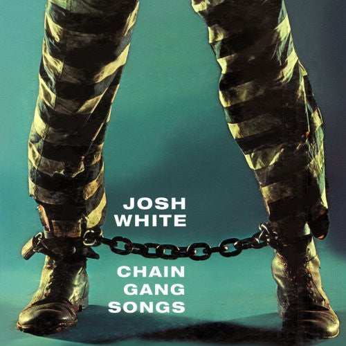 White, Josh: Chain Gang Songs