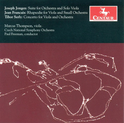 Jongen / Francaix / Czech Nat'L Orch / Freeman: Suite for Orchestra & Solo Viola