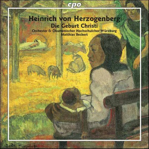 Herzoqenberg / Steiner / Werner / Lichdi / Gaiser: Geburt Christi