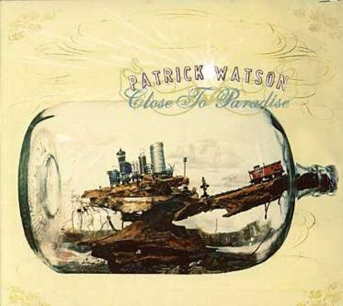 Watson, Patrick: Close to Paradise