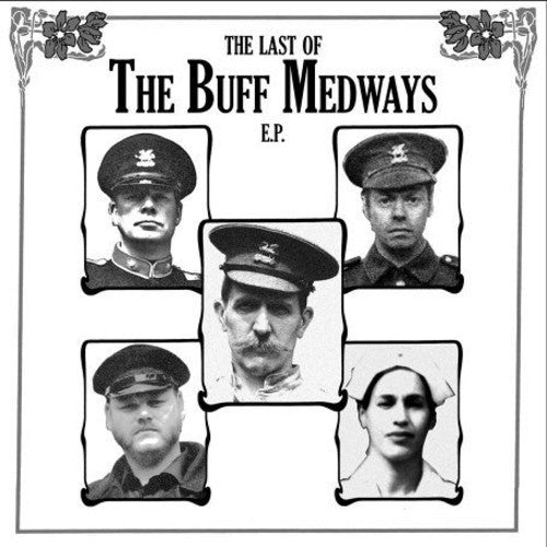 Buff Medways: Last of the Buff Medways EP