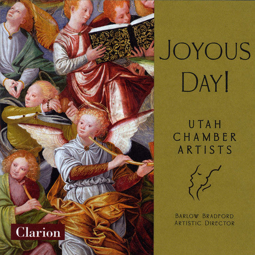 Utah Chamber Artists Choir / Bradford, Barlow: Joyous Day