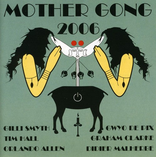 Mother Gong: 2006