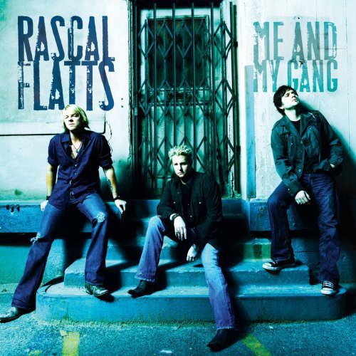 Rascal Flatts: Me & My Gang