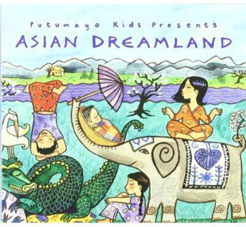 Putumayo Kids: Asian Dreamland