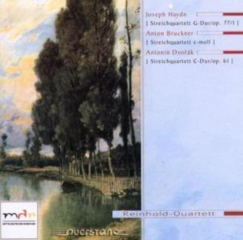 Haydn / Bruckner / Dvorak / Reinhold String Quarte: STR QRT/QRT in C Major/Qrt No.11