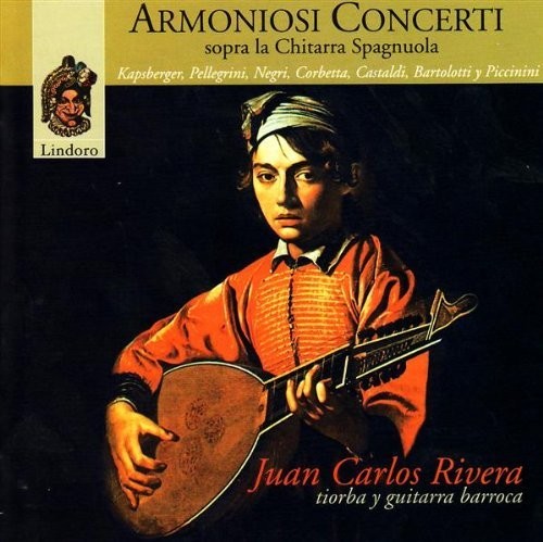 Armoniosi Concerti / Rivera, Juan Carlos: Armoniosi Concerti on the Spanish Guitar17th Centu