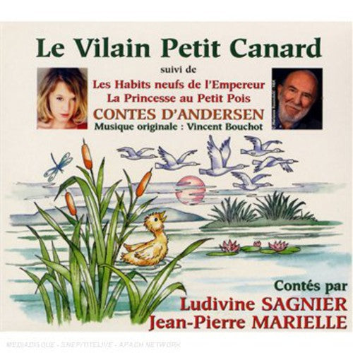 Sagnier, Ludivine & Marielle, Jean-Pierre: Le Vilain Petit Canard & Autres Contes: Andersen