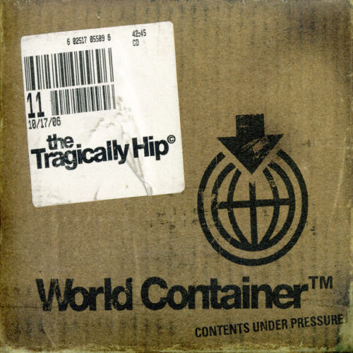 Tragically Hip: World Container