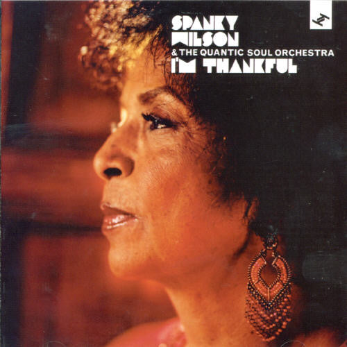 Wilson, Spanky & the Quantic Soul Orchestra: I'm Thankful