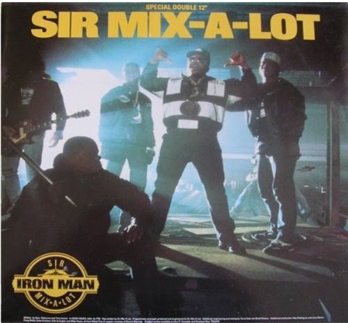 Sir Mix a Lot: Iron Man/I'll Roll You Up!