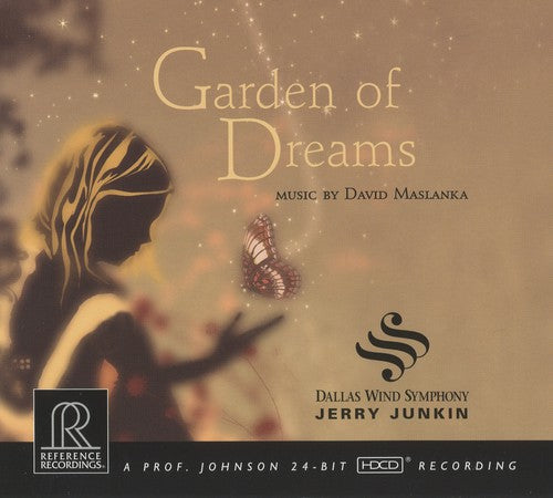 Maslanka / Dallas Wind Symphony / Junkin: Garden of Dreams