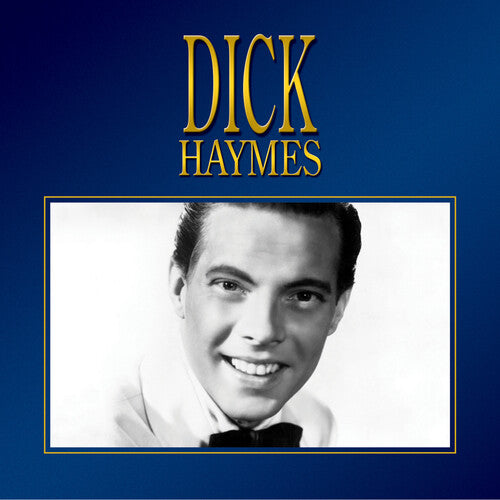 Haymes, Dick: Dick Haymes