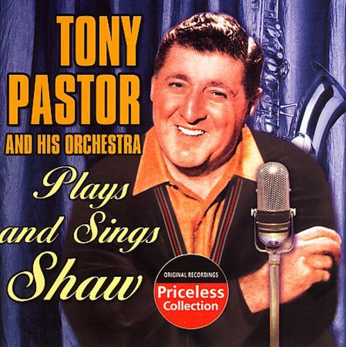 Pastor, Tony: Tony Pastor Plays and Sings Shaw