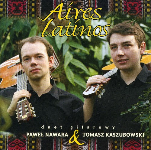 Nawara / Kaszubowski: Aires Latinos