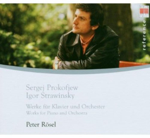 Prokofiev / Stravinsky / Rosel: Peter Rosel Plays Works By Prokofiev & Stravinsky