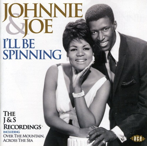 Johnny & Joe: I'll Be Spinning: The J & S Recordings