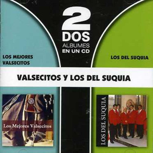 Del Suquia: Dos en Uno-Los Mejores Valsecitos & los Del Suquia