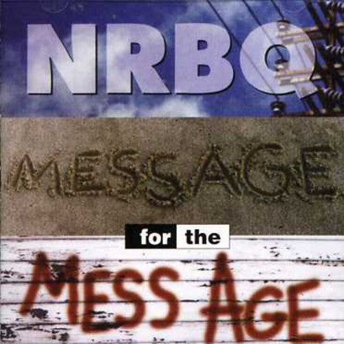 NRBQ: Message for the Mess Age