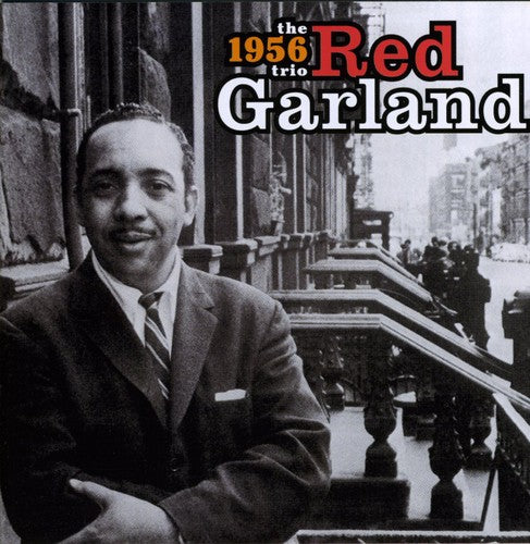 Garland, Red: 1956 Trio With Paul Chambers and Art Taylor